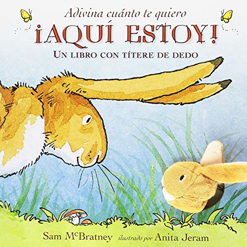 Libro AQUI ESTOY ADIVINA CUANTO TE QUIERO de SAM MC  BRATNEY