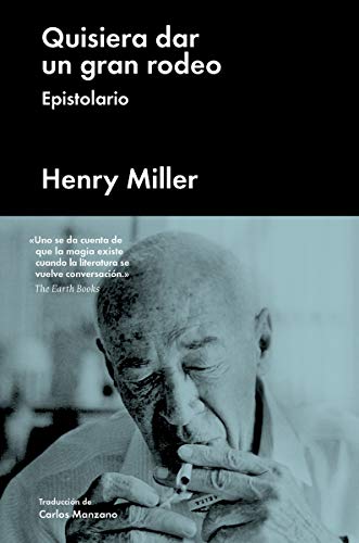 Libro QUISIERA DAR UN GRAN RODEO de HENRY MILLER