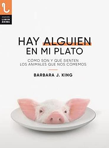 Libro HAY ALGUIEN EN MI PLATO de BARBARA J. KING