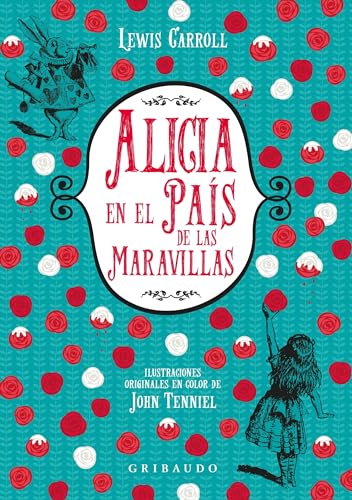 Libro ALICIA EN EL PAIS DE LAS MARAVILLAS de LEWIS CARROLL