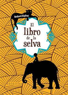 Libro EL LIBRO DE LA SELVA de RUDYARD KIPLING