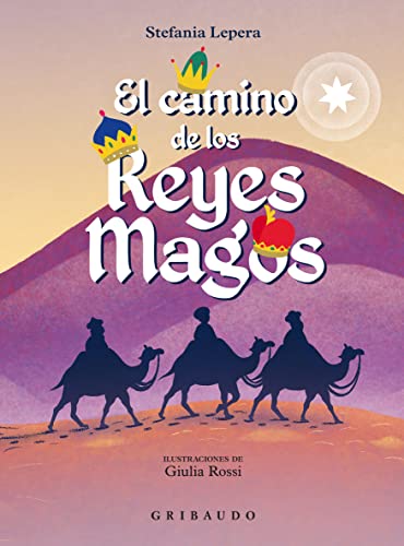 Libro EL CAMINO DE LOS REYES MAGOS de STEFANIA LEPERA