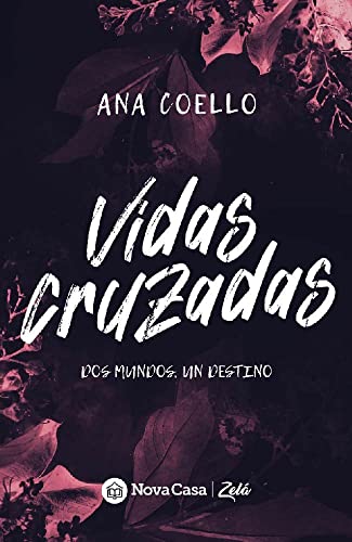 Libro VIDAS CRUZADAS de ANA COELLO