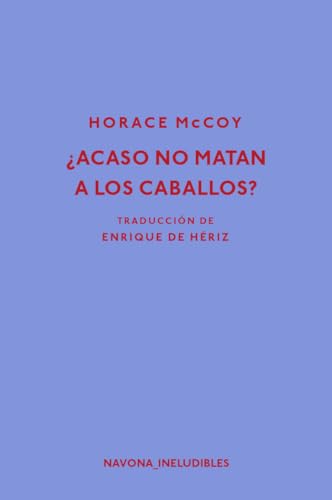 Libro Acaso No Matan A Los Caballos