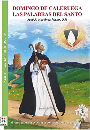 Libro DOMINGO DE CALERUEGA LAS PALABRAS DEL SANTO de JOSE A MARTINEZ PUCHE