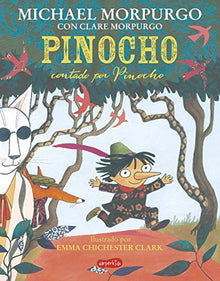 Libro PINOCHO CONTADO POR PINOCHO de MICHAEL MORPURGO