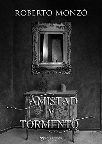 LIBRO AMISTAD Y TORMENTO