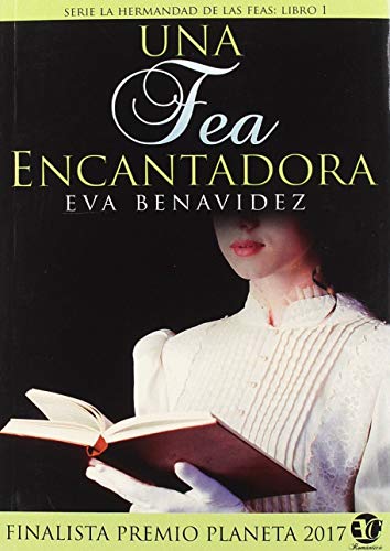 Libro UNA FEA ENCANTADORA de EVA BENAVIDEZ