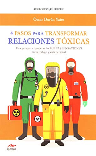 Libro 4 PASOS PARA TRANSFORMAR RELACIONES TOXICAS de OSCAR DURAN YATES