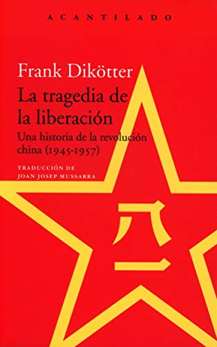 Libro LA TRAGEDIA DE LA LIBERACION de FRANK DIKOTTER