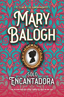 Libro SOLO ENCANTADORA de MARY BALOGH
