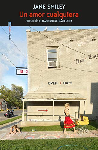 Libro UN AMOR CUALQUIERA de JANE SMILEY