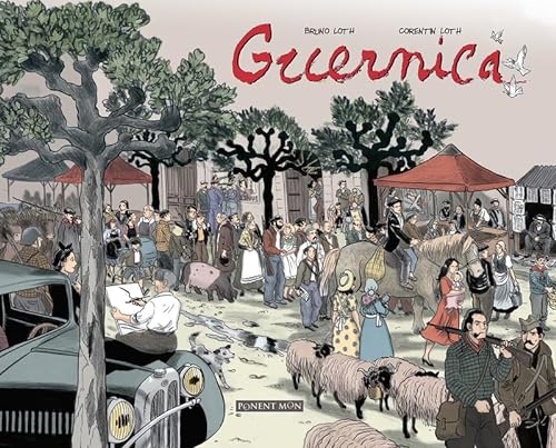 Libro GUERNICA de BRUNO LOTH-CORENTIN LOTH