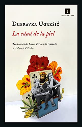 Libro LA EDAD DE LA PIEL de DUBRAVKA UGREISIC