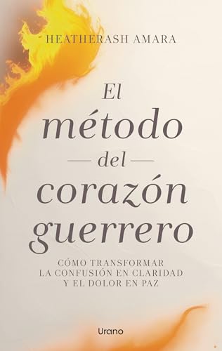 Libro El Metodo Del Corazon Guerrero