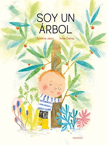 Libro SOY UN ARBOL de SYLVAINE JAOUI-ANNE CRAHAY