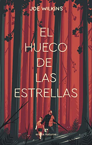 Libro EL HUECO DE LAS ESTRELLAS de JOE WILKINS