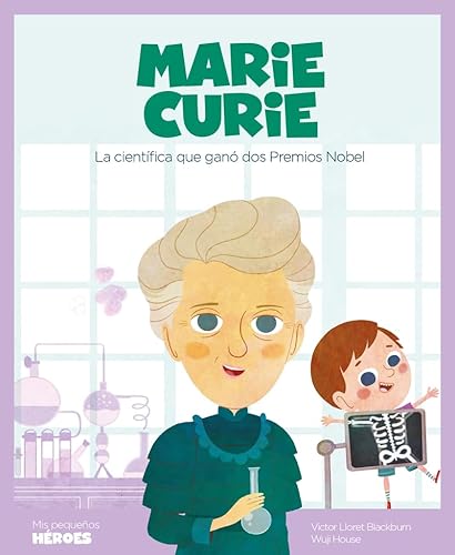 Libro MARIE CURIE LA CIENCIA  QUE GANO DOS PREMIOS NOBEL de VICTOR LLORET