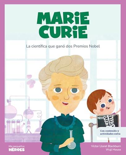 Libro Marie Curie La Ciencia Que Gano Dos Premios Nobel