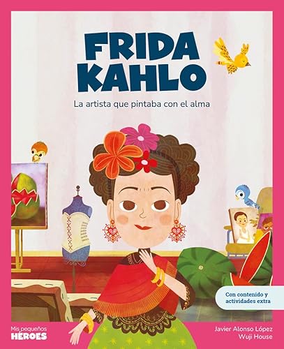 Libro Frida Kahlo La Artista Que Pintaba Con El Alma