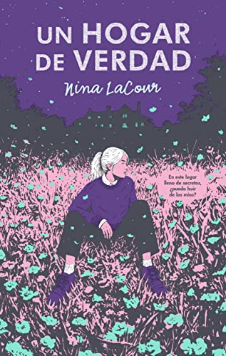 Libro UN HOGAR DE VERDAD de NINA LACOUR