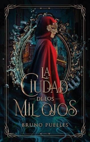 Libro LA CIUDAD DE LOS MIL OJOS de BRUNO PUELLES