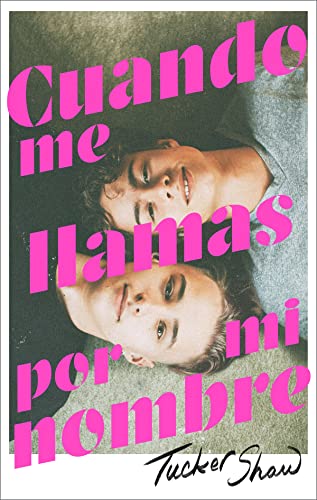 Libro CUANDO ME LLAMAS POR MI NOMBRE de TUCKER SHOW
