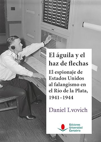 Libro El Aguila Y El Haz De Flechas
