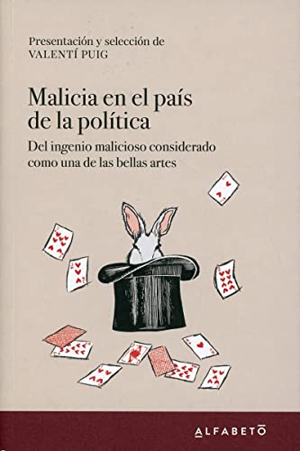 Libro MALICIA EN EL PAIS DE LA POLITICA de VALENTI PUG