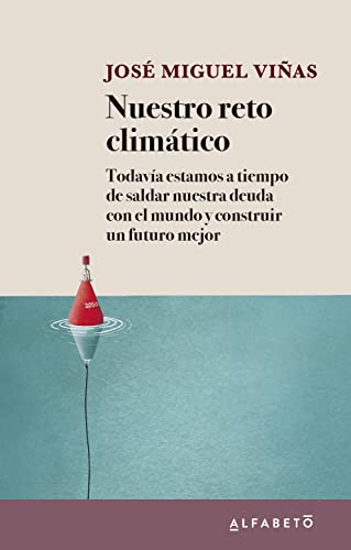 Libro NUESTRO RETO CLIMATICO de JOSE MIGUEL VINAS