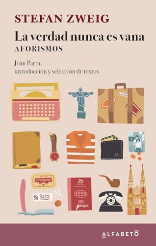 Libro LA VERDAD NUNCA ES VANA de STEFAN ZWEIG