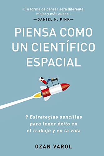 Libro PIENSA COMO UN CIENTIFICO ESPACIAL de OZAN VAROL