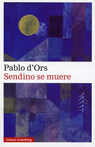 Libro SENDINO SE MUERE de PABLO D ORS
