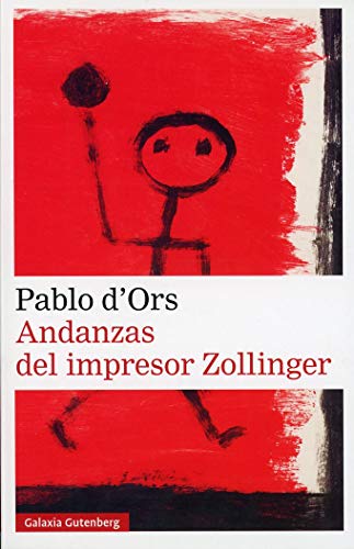 Libro ANDANZAS DEL IMPRESOR ZOLLINGER de PABLO DORS