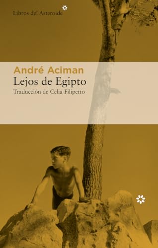 Libro LEJOS DE EGIPTO de ANDRE ACIMAN