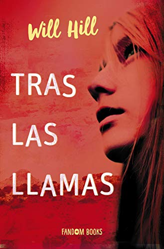 Libro TRAS LAS LLAMAS de WILL HILL