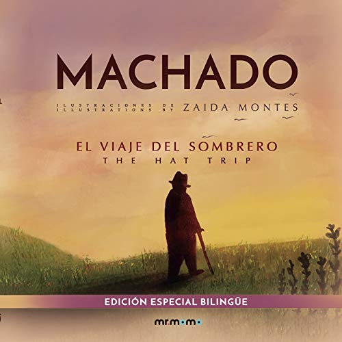 Libro MACHADO EL VIAJE DEL SOMBRERO de ZAIDA MONTES