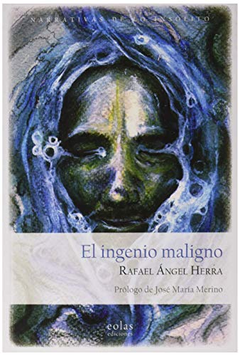 Libro EL INGENIO MALIGNO de RAFAEL ANGEL HERRA