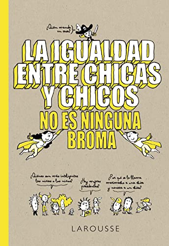 Libro LA IGUALDAD ENTRE CHICAS Y CHICOS NO ES NINGUNA BROMA de VARIOS