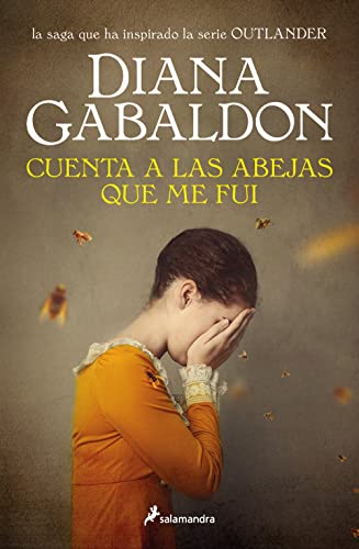 Libro CUENTA A LAS ABEJAS QUE ME FUI de DIANA GABALDON