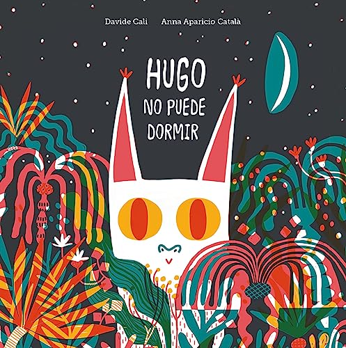 Libro HUGO NO PUEDE DORMIR de DAVIDE CALI