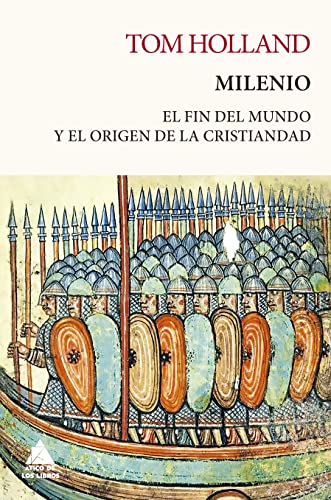 Libro MILENIO EL FIN DEL MUNDO Y EL ORIGEN DE LA CRISTIANDAD de TOM HOLLAND
