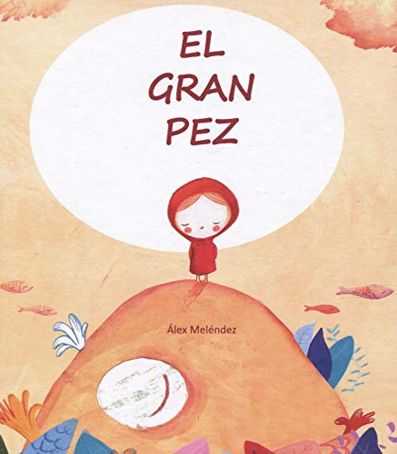 Libro EL GRAN PEZ de ALEX MELENDEZ