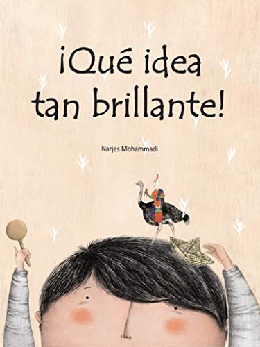 Libro QUE IDEA TAN BRILLANTE de NARJES MOHAMMADI