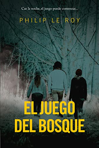 Libro EL JUEGO DEL BOSQUE de PHILIP LE ROY