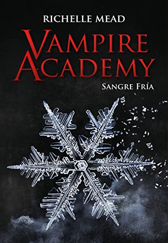 Libro VAMPIRE ACADEMY SANGRE FRIA de RICHELLE MEAD