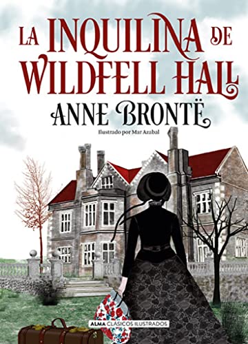 Libro LA INQUILINA DE WILDFELL HALL de ANNE BRONTE