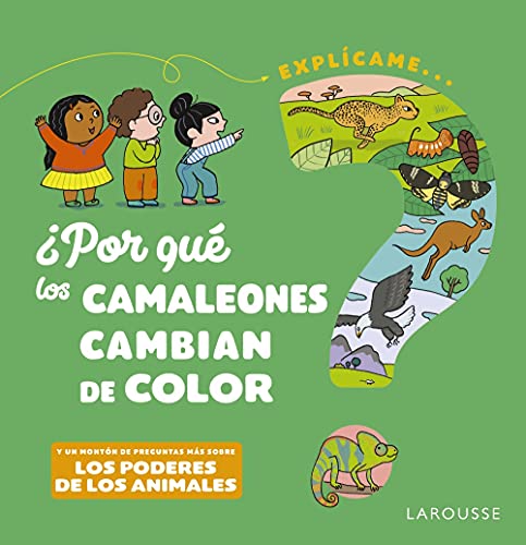 Libro POR QUE LOS CAMALEONES CAMBIAN DE COLOR de EMMANUELLE KECIR-LEPETIT