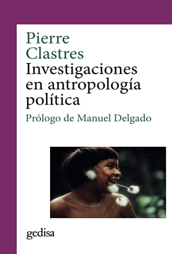 Libro INVESTIGACIONES EN ANTROPOLOGIA POLITICA de PIERRE CLASTRES