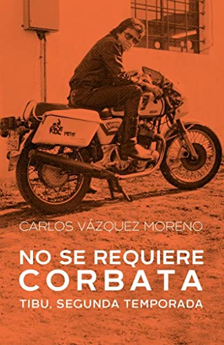 Libro No Se Requiere Corbata Tibu Segunda Temporada